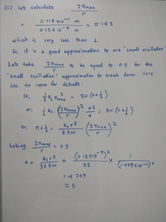 (c) lels calcnlate which is very lon than . So, a good approximation to use small os llaion Lels take 2xmax to be eto 5 for t