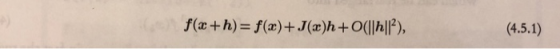f(x + h) = f(x) + J(z)h+ 0(11 12),