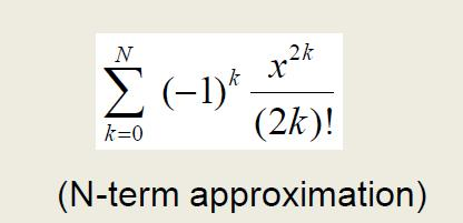 2k (2k)! k-0 (N-term approximation)