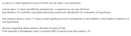 critical value: It value specified by analyst/user. In general we can say risk level. test statistics: It is statistics calcu