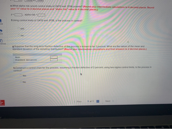 e.What alpha risk would control limits of .0470 and .0136 provide? (Round your intermediate calculations to 4 decimal places.