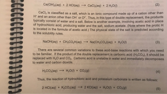Ca(OH (aq) 2 HCl(aq)CaCl2(aq) 2 H2O0) CaCh is classified as a salt, which is an ionic compound made up of a cation other than