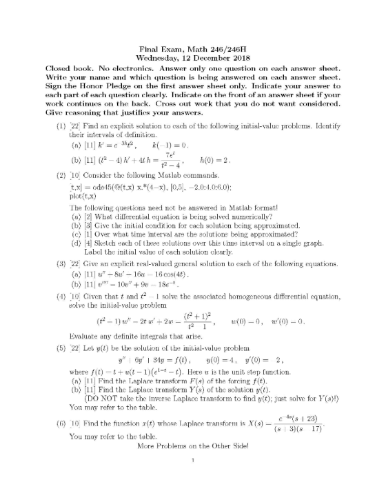 Final Exam, Math 246/246H Wednesday, 12 December 2018 Closed book. No electronics. Answer only one cquestion on each answer s