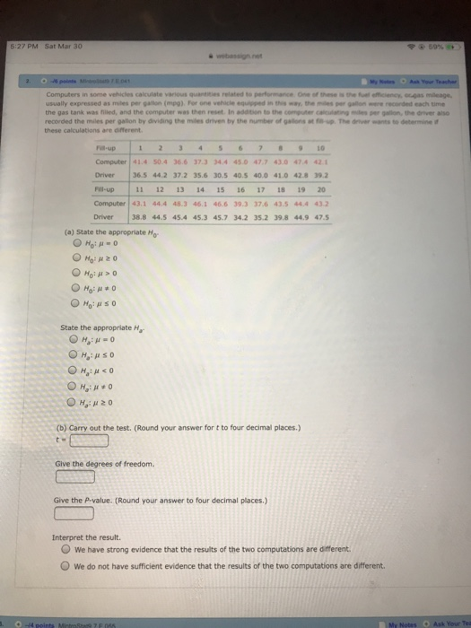 5:27 PM Sat Mar 30 Computers in some vehicles calculate varous quantities related to performance One of these s the lofficien