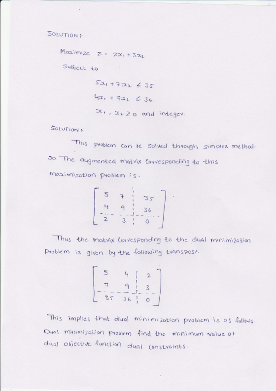 SOLUTION Maximize 2: 2지+3x2 S4bject to 2 o and integev SoLUTIor his pvoblem can be solved thvough simplex method So. The e au