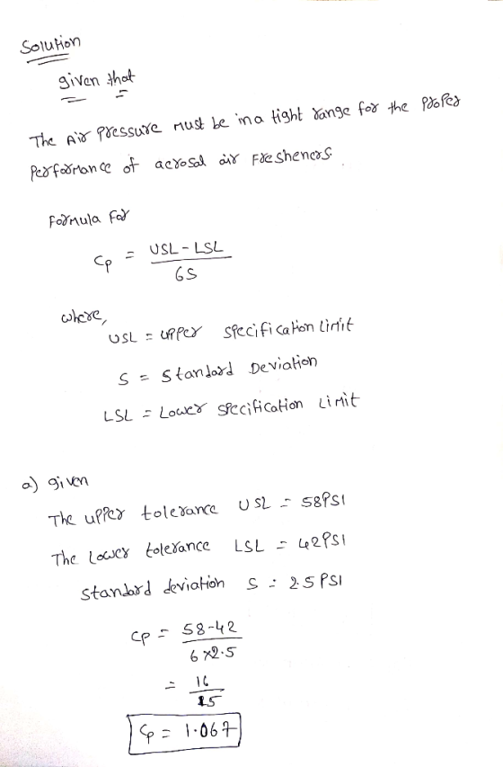 SoluHon given that The A PessuYe nust be ina tight ange for the PRed Pedfedron ce of acxl oiY F&shencs Fonula Fa USL-LSL SPec