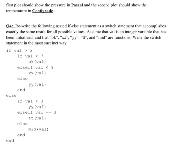 first plot should show the pressure in Pascal and the second plot should show the temperature in Centigrade 04:_Re-write the