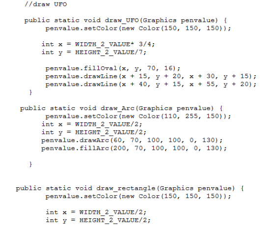 //draw UFO public static void draw_UFO (Graphics penvalue) penvalue.setcolor (new Color (150, 150, 150)) int x WIDTH 2 VALUE