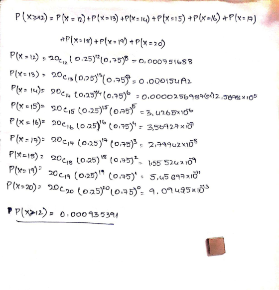 p (x 12) , 2%, ( 0.25)12 (075 8 o. oo07 51688 p(x= 16)2 20 cm(0.25)(075), 2799 u 2x108