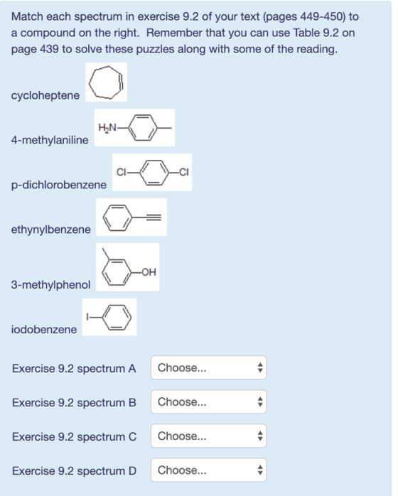 Match each spectrum in exercise 9.2 of your text (pages 449-450) to a compound on the right. Remember that you can use Table