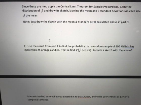 Since these are met, apply the Central Limit Theorem for Sample Proportions. State the distribution of p and draw its sketch,