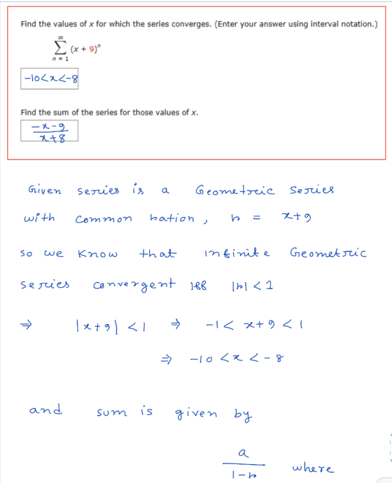 Find the values of x for which the series converges. (Enter your answer using interval notation.) 00 (x9) n=1 -lo -8 Find the