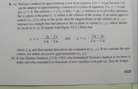 6. (a) Newtons method for approximating a root of an equation f(x) 0 (see Section 3.8) can be adapted to approximating a sol