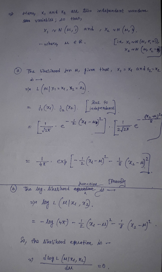 Hexe, x and X2 ane o independent mandom that eas vaniables; so (4, and X vN MER whery 2N iven that, x = and k,-2 (a The Uheli