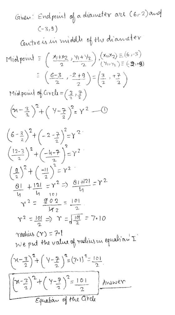 Giueu End pol of a oliameter ari (6r2)auc (-3,9) widddi of the daneter Cenctre is i+, ViY(x»x2) = (6 ,-3) (Y 9) Midl pont 2 6