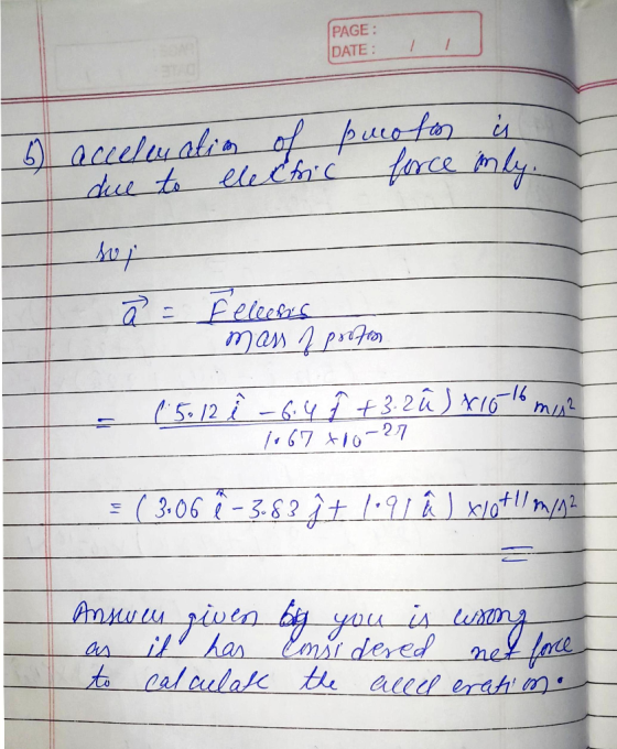 PAGE: DATE: / accelualro af puotar due to elechc farce nly Feleesrs man pto -16 5.12-6:4 t3.2u)r16 m /.6710-27 (3.06 -3-82it