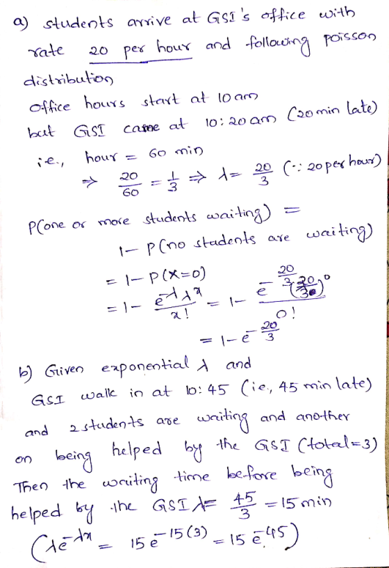 a) students arve at Gsis office witb Sate20 pe houY arn distibulo ffice houYS stat at lOar 20 Go 3 P(one oc rnoke students a