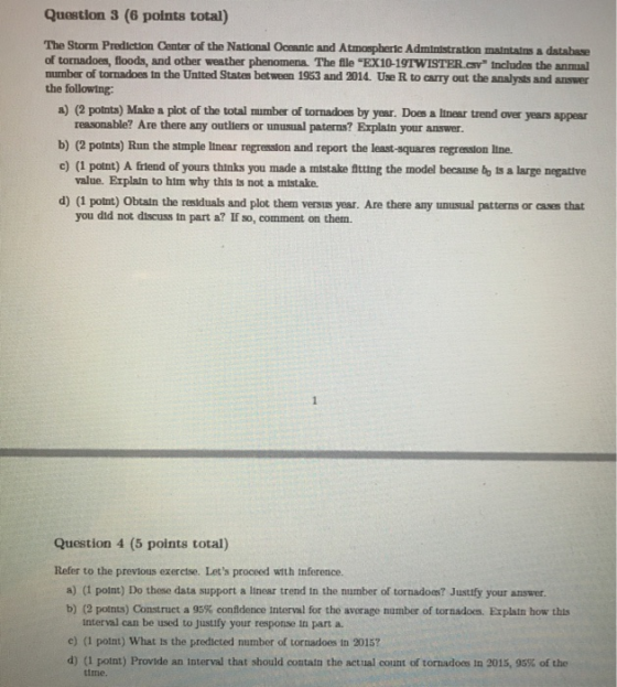 Questlon 3 (6 polnts total) The Storm Prediction Center of the National Ocesnic and Atmospheric Administration maintains a da