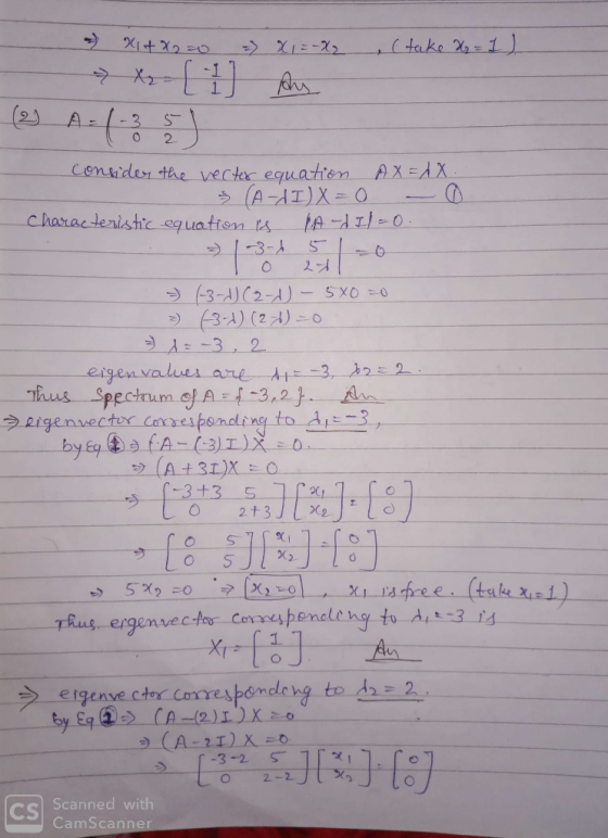 ,(taake %=1 (2) A = - 3 2 Consider the vectr equation AX AX (A-AI)X=O characterishic equatien ts 3-4 (-3-A(2-1) 3-) (21)-O -3
