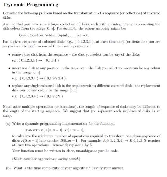 Dynamic Programming Consider the following problem based on the transformation of a sequence (or collection) of coloured disk