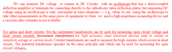 direct-coupled We can measure DC voltage oscilloscope that has a or current in DC Circuits with an deflection amplifier or te