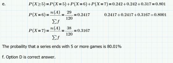 Р(X25) %3P(Х%3D5) +Р(Х-6)+P(Х-7)3D0.242+0.242 +0.317-0.801 е. 29 =0.2417 120 Р(X-6) - п(А) 0.2417+0.2417+0.3167=0.8001 = 38 =