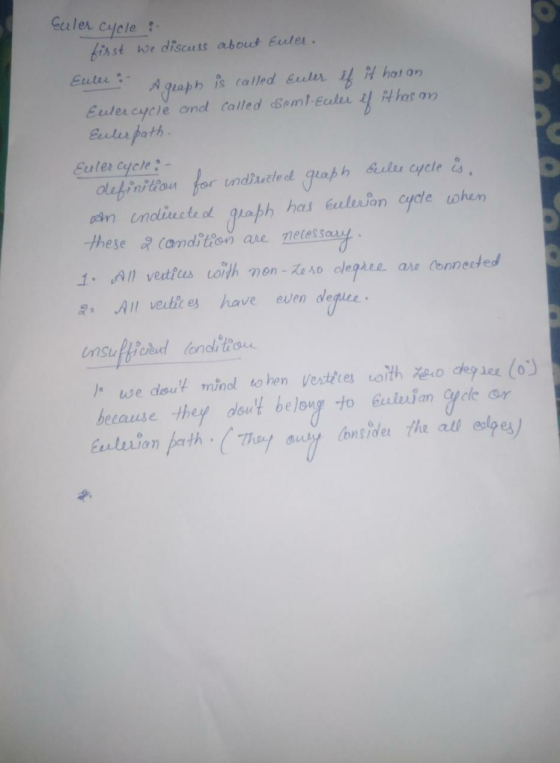 Guler cycle finst we discuss about Euler Eulee A guaph Eutercycle and talled Seml-Eulu is called Euler 4 has an euler path Eu