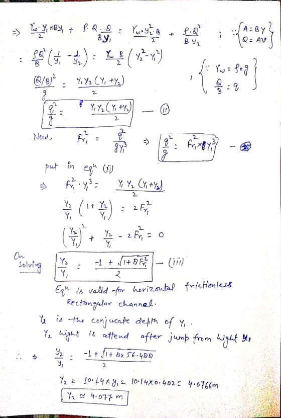 fA: By Q= AV 2. Y B 2 :1 2- 2 Now put in eg i 2. 2 2. Y2 Y . 2 Y Fr, Y C 2. On Soluing Eq isvalid for horizontal frictionles