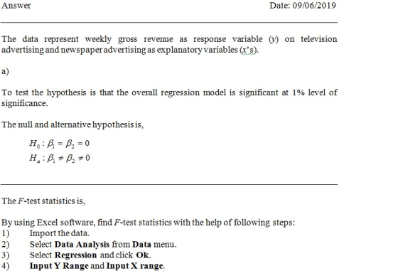 Date: 09/06/2019 Answer The data represent weekly gross revenue advertising and newspaper advertising as explanatory variable