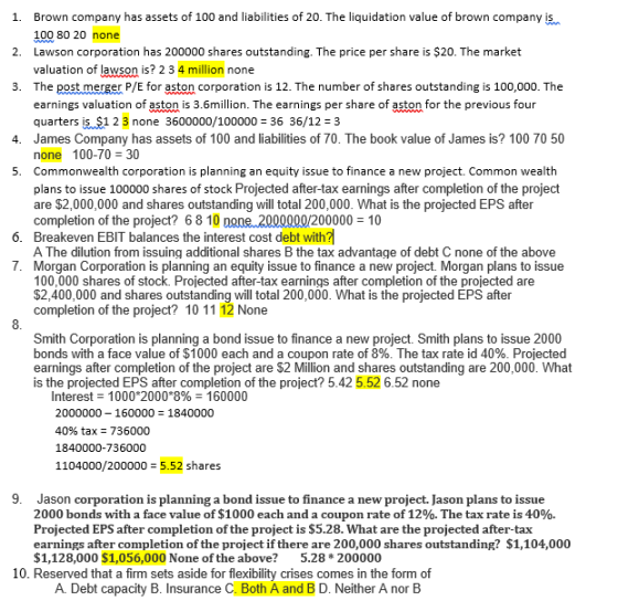 Brown company has assets of 100 and liabilities of 20. The liquidation value of brown company is 1. 100 80 20 none 2. Lawson