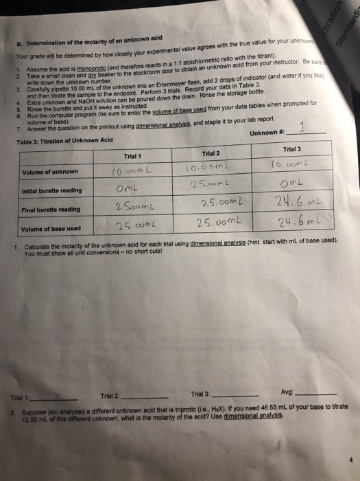 B. Determination of the molarity of an unknown acid Your grade will be determined by how closely your experimental value agre