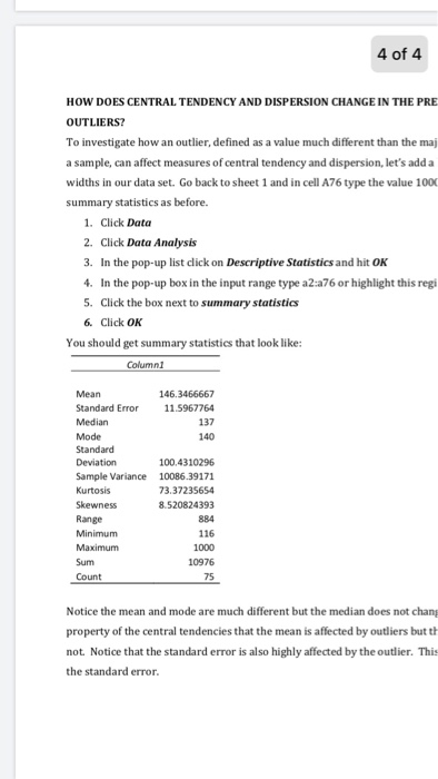 4 of 4 HOW DOES CENTRAL TENDENCY AND DISPERSION CHANGE IN THE PRE OUTLIERS? To investigate how an outlier, defined as a value
