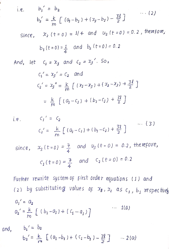 (2) .. b - (0-b,+ (z3-b-2J m u2 (t 0) = 0. 2 , thenfore, X2 (t 0) = 1/ 4 and Since, and b, (t 0 ) = 0.2 bi (t 0) 1 4 So, And,