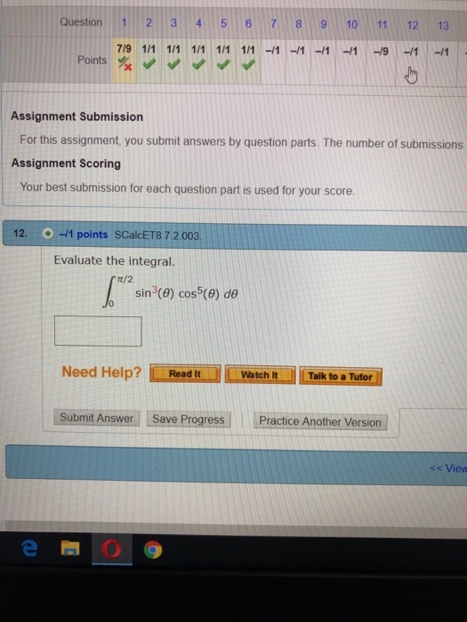 Question 1 2 3 4 5 7 10 11 12 13 7/9 1/1 1/1 1/1 1/1 1/1-/1 1 -/1 -/1 -19 -/1 -/1 Points Assignment Submission For this assig