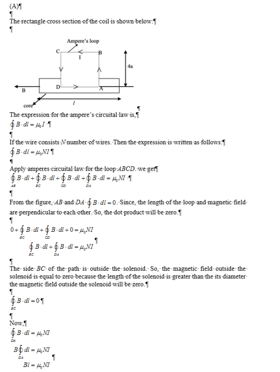 (A)M The rectangle cross-section ofthe coil-is-shown below: Amperes loop C. R 4a A сoге The expression- for-the amperes cir