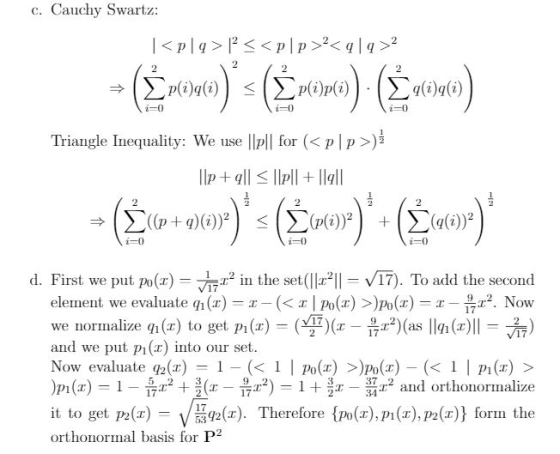Cauchy Swartz: C. 2 (dlon6) i) i-0 i-0 i-0 lPll for (<p p) Triangle Inequality: We use l|g|| llpll -(r)(r)wr) 2 ((P) (P+g)) i