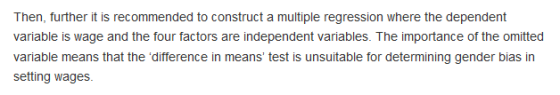 Then, further it is recommended to construct a multiple regression where the dependent variable is wage and the four factors