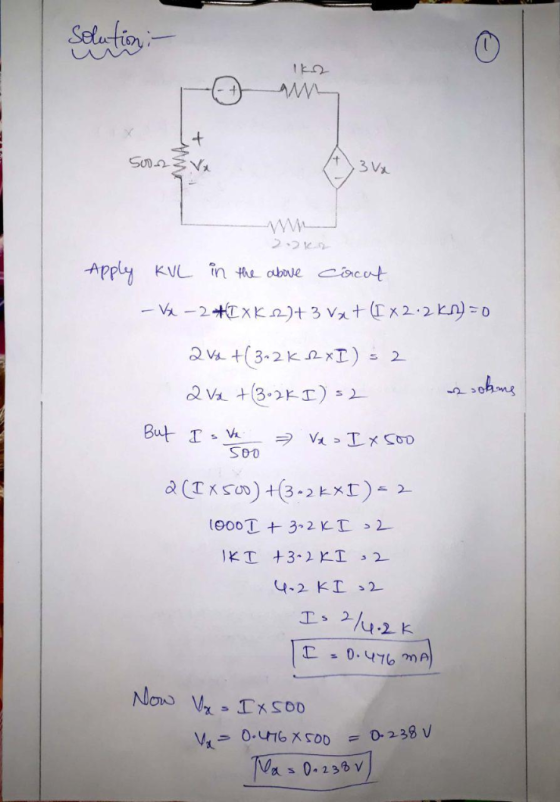 Salotio 1kn SUD- 3V Apply KVL in the aboue ncut V-2+xKn)t 3 Vzt (x2 2kn) D +(3-2 KxT) 2Vi s 2 But IV &(Ixs)3.2XxI) 2. loo0T 3