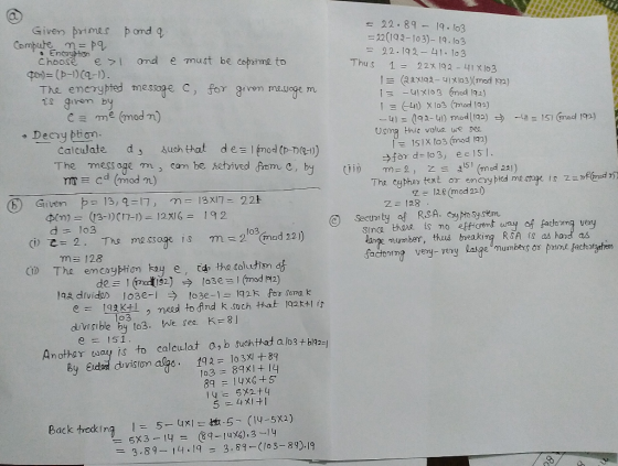 Given primes p and q Choose e ond e must be copaime to The encrypted meslage c =22(192-103)-19.63 22.192-4.10 3 Thus 122x12 -