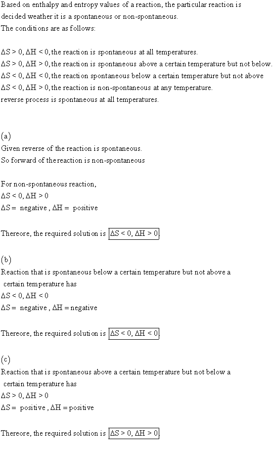 Based on enthalpy and entropy values of a reaction, the parti cular reaction is deci ded weather it is a spontaneous or non-s
