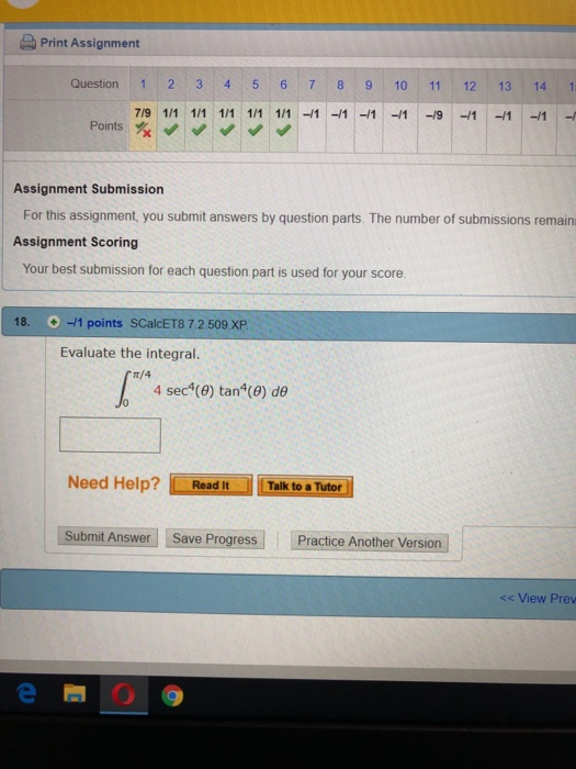 Print Assignment Question 1 2 3 4 5 6 7 8 9 10 11 12 13 14 1 7/9 1/1 1/1 1/1 1-/1 -/1 1/1 1/1 -/1 -19 1 -1 -/1 Points Assignm