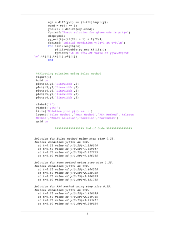 eqn -diff (y,t)(1+4*t)sqrt(y)i cond y (0)1; ySol(t) = dsolve (eqn, cond); fprintf( Exact solution for given ode is y(t)- dis