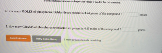 Use the References to access important values if needed for this question 1. How many MOLES of phosphorus trichloride are pre