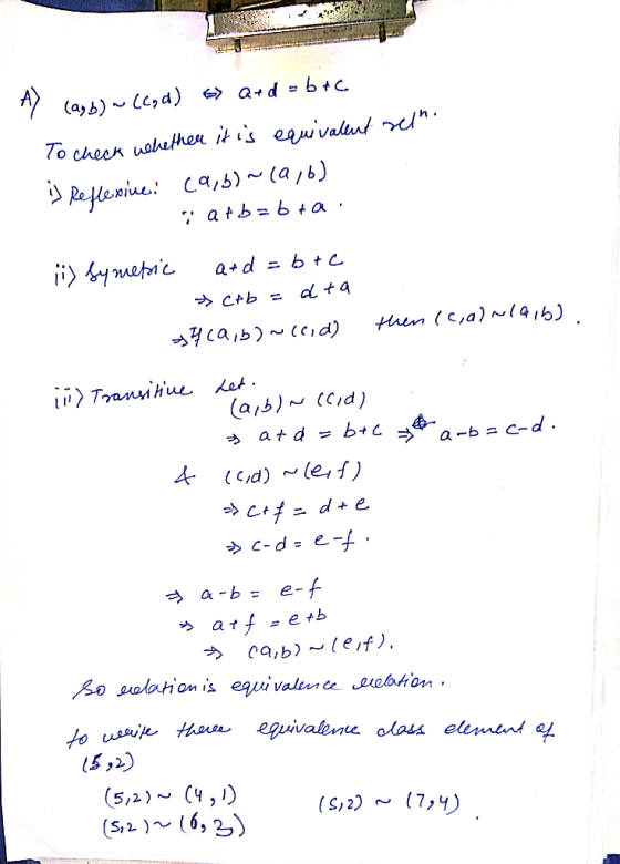 (a, b) To cheen uahuthen i* t^ equvalut Refteriue Ca,)~(a6) iymec Ctb then (Ca)4i6) caib 1d) tet. (aib) (Cid) ) Tyaми Hue a