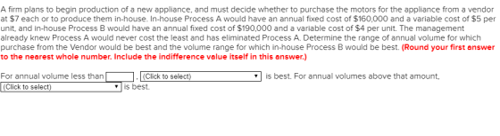 A firm plans to begin production of a new appliance, and must decide whether to purchase the motors for the appliance from a