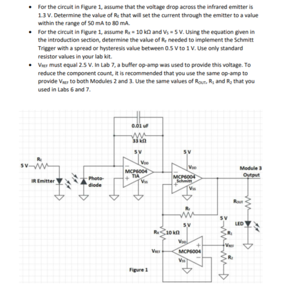 For the circuit in Figure 1, assme that the voltage drop across the infrared emitter is 1.3 V. Determine the value of RE that