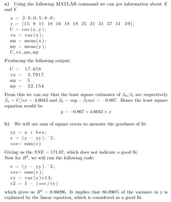 a) Using the following MATLAB command we can get information about X and Y x2.0:0.5:8.0 y-15 81 18 16 18 18 25 21 31 37 31 39