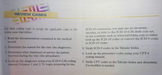 REVIEW CASES ce applicable codes to the ICD-10 conversion, you may use an electronic review cases that follow Use these codin