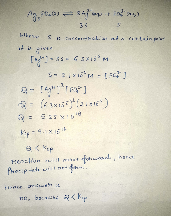 3t Pot Can) PO4(S) 3 A + 3 S INhe ne S is concentration at cehtain point aiven -S M 6.3 X1D [A=35 = 1 -S 2.1 X1o M [PO (6.3x