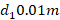 d,0.01m